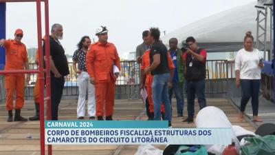 Carnaval: Corpo de Bombeiros fiscaliza estruturas dos camarotes da Av. Litorânea