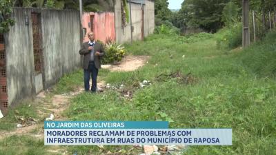 Moradores reclamam das condições de infraestrutura em ruas da Raposa