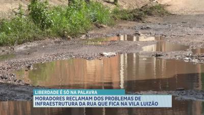 Moradores reclamam das condições de infraestrutura no bairro Vila Luizão