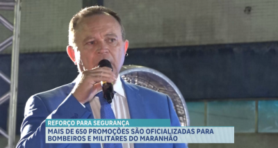 Mais de 650 promoções são oficializadas para Bombeiros e Militares no Maranhão