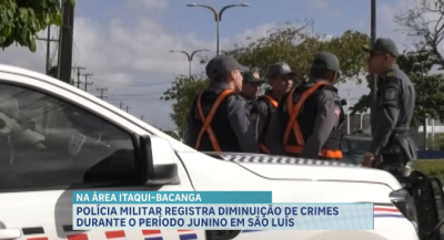 Polícia Militar registra diminuições de crimes em São Luís