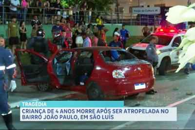 Criança de 4 anos morre atropelada no bairro João Paulo, em São Luís