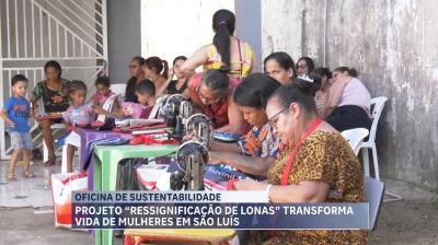 Projeto leva oficinas de sustentabilidade para mulheres de São Luís