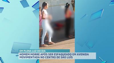 Homem morre após ser esfaqueado no Centro de São Luís