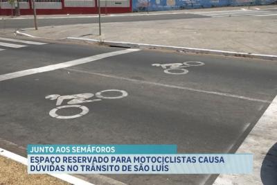 Espaço reservado para motociclistas gera dúvidas no trânsito de São Luís