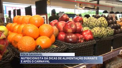 Veja dicas de alimentação saudável para o carnaval