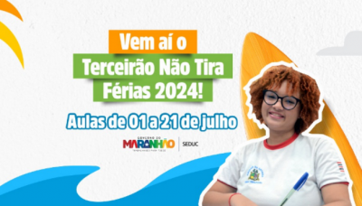 Maranhão inicia 7ª edição do Terceirão Não Tira Férias nesta segunda-feira (1º)