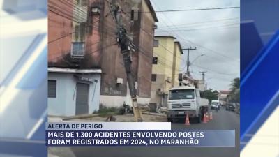 Maranhão tem mais de 1.300 acidentes envolvendo postes foram registrados em 2024