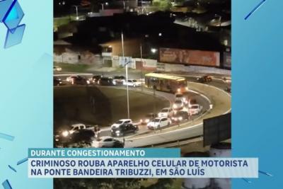 Motorista tem celular roubado na Ponte Bandeira Tribuzzi, em São Luís 