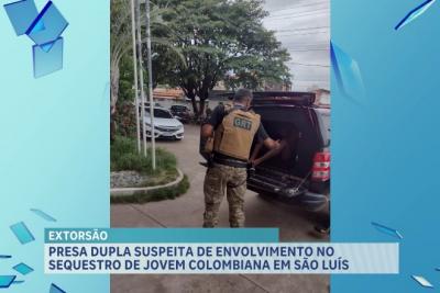 Presa dupla suspeita de sequestro de jovem colombiana em São Luís