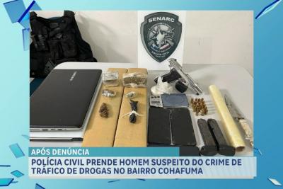 Polícia Civil prende homem por posse de arma de fogo e tráfico de drogas no Cohafuma
