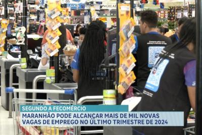 Maranhão pode alcançar mais de  mil novas vagas de emprego no final de 2024