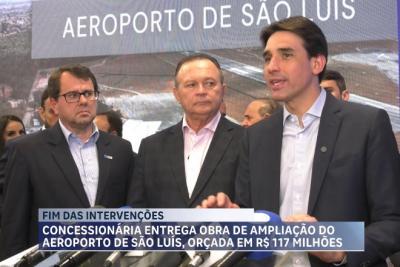 Orçada em R$ 117 milhões: concessionária entrega obra de ampliação do aeroporto de São Luís