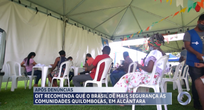 OIT recomenda que o Brasil dê mais segurança às comunidades quilombolas em Alcântara 