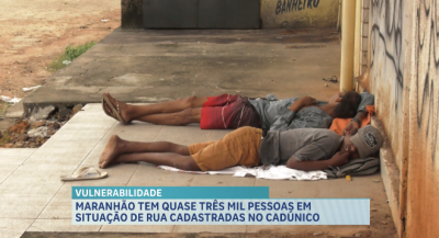 Quase três mil pessoas vivem em situações de rua no Maranhão