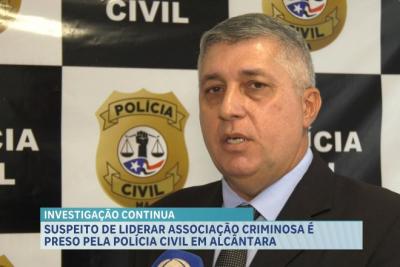 Suspeito de liderar associação criminosa é preso pela Polícia Civil em Alcântara