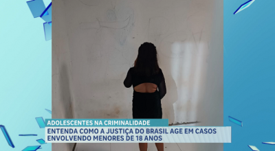 Entenda como a justiça do Brasil age em casos envolvendo menores de 18 anos