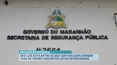São Luís é a capital do Nordeste com a menor taxa de crimes violentos