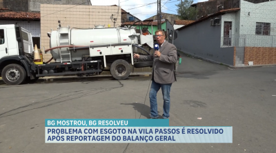 Problema com esgoto no bairro Vila Passos é resolvido após reportagem do Balanço Geral