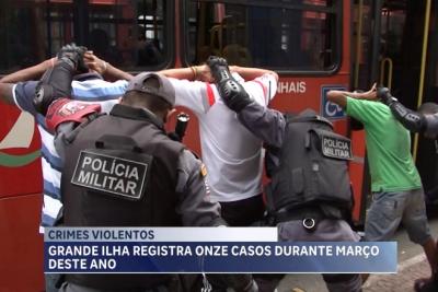 Grande Ilha tem março com maior redução no índice de crimes violentos