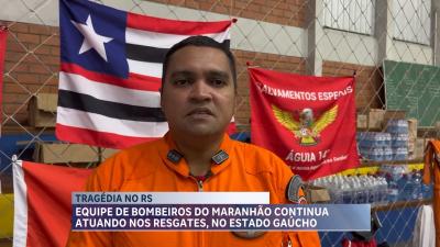  Bombeiros maranhenses reforçam resgates no Rio Grande do Sul