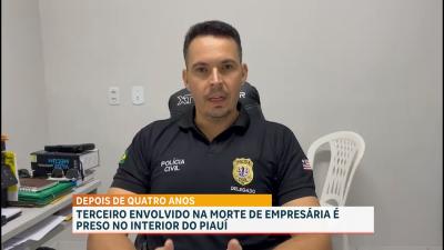 Vitorino Freire: 3º envolvido em morte de empresária é preso no Piauí