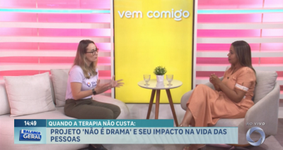 Vem Comigo:  Conheça o projeto “Não é drama”