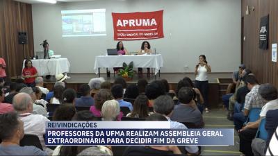 Professores da UFMA realizam assembleia para decidir fim da greve