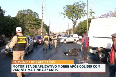 Motorista de aplicativo morre em acidente na Avenida dos Africanos