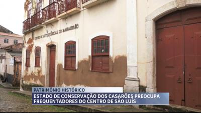 Estado de conservação de casarões preocupa frequentadores do Centro de SL