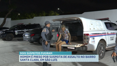 Suspeito é preso por participação em assalto no bairro Santa Clara, em São Luís
