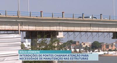 Interdição de pontes chamam atenção para necessidade de manutenção nas estruturas