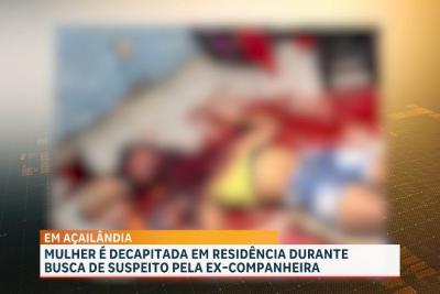 Mulher é encontrada morta decapitada em Açailândia; suspeito reage a prisão e é morto  