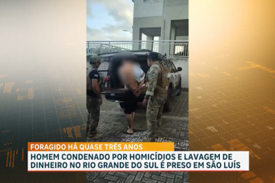 Foragido da Justiça do Rio Grande do Sul é preso em São Luís