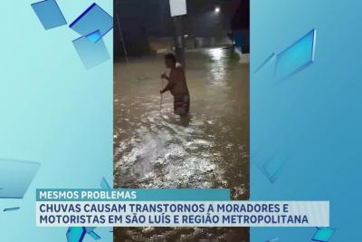 Chuvas causam transtornos a moradores e motoristas em São Luís e região metropolitana