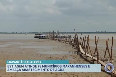 Seca severa atinge 78 municípios no Maranhão