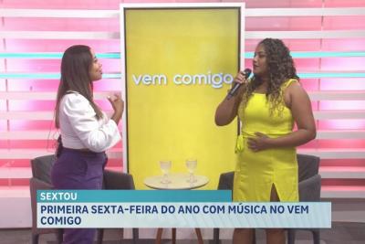 Vem Comigo: muita música com a cantora Andressa