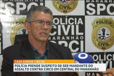 Preso suspeito de participação em assalto a circo em Central do Maranhão