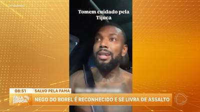 Nego do Borel é assaltado no Rio, mas criminosos devolvem seus pertences 