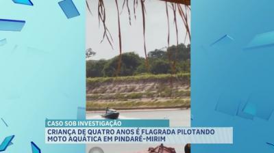 Criança de 4 anos é flagrada pilotando moto aquática em Pindaré-Mirim