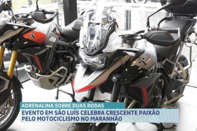 Evento simboliza crescente paixão pelo motociclismo no Maranhão