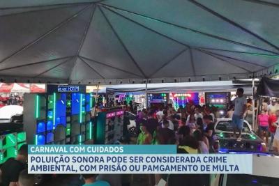 Poluição sonora no Carnaval: autoridades orientam sobre regras e impactos na saúde