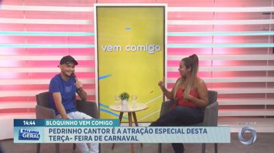 Vem Comigo: Pedrinho Cantor anima último programa de carnaval 