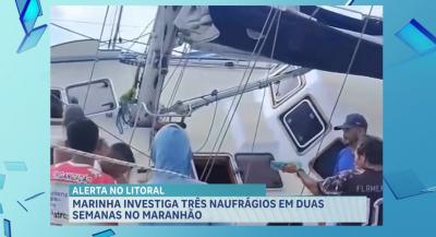 Marinha investiga três naufrágios em duas semanas no Maranhão