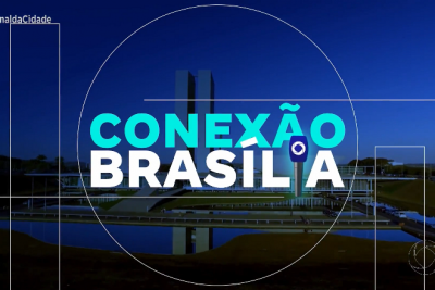 Conexão Brasília: Senado aprova Programa Gás do Povo