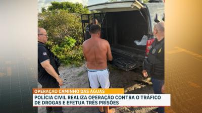 Operação Caminho da Águas: três pessoas foram presas por tráfico de drogas