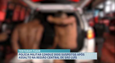 Dois suspeitos são presos após assalto na região central de São Luís