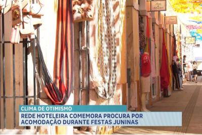 Rede hoteleira  registra crescimento durante festas juninas