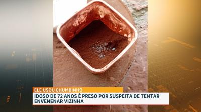  Idoso é preso após tentar envenenar vizinha com "chumbinho", em Bernardo do Mearim