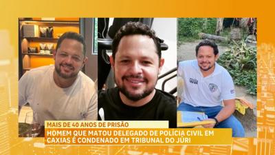 Tribunal do Júri condena homem que matou delegado a 43 anos de prisão, em Caxias